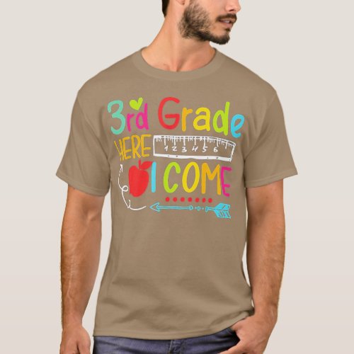 3rd Grade Here I Come Happy First Day Of School Fu T_Shirt