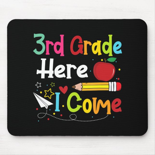3rd Grade Here I Come Teacher Back To School Boys  Mouse Pad (Front)