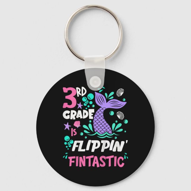 3rd Grade Is Flippin Fintastic Back To School Merm Keychain (Front)