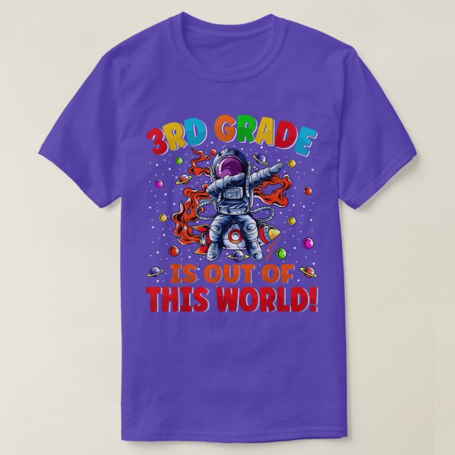 3rd Grade Is Out Of This World Space Rocket Third  T-Shirt (Design Front)