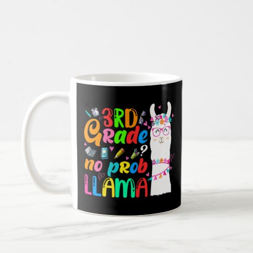 3rd Grade No Prob Llama Teacher Student First Day  Coffee Mug