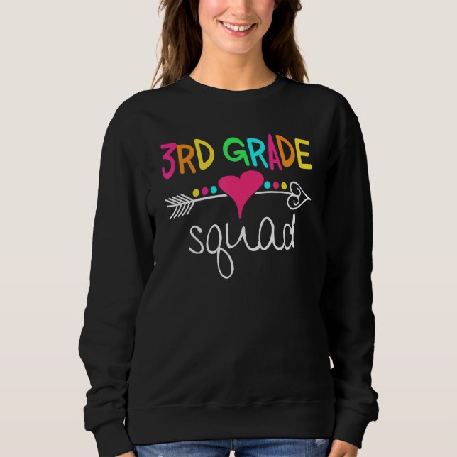 3rd Grade Squad Third Teacher Student Team Back To Sweatshirt (Front)
