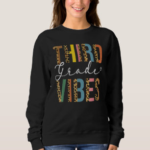 3rd Grade Teacher Back To School Third Grade Vibe Sweatshirt