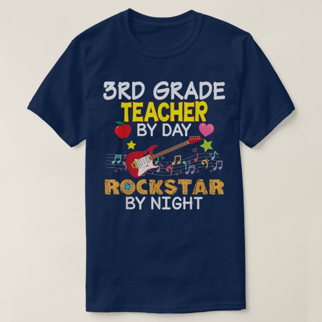 3rd Grade Teacher By Day Rockstar Night Third Back T-Shirt (Design Front)