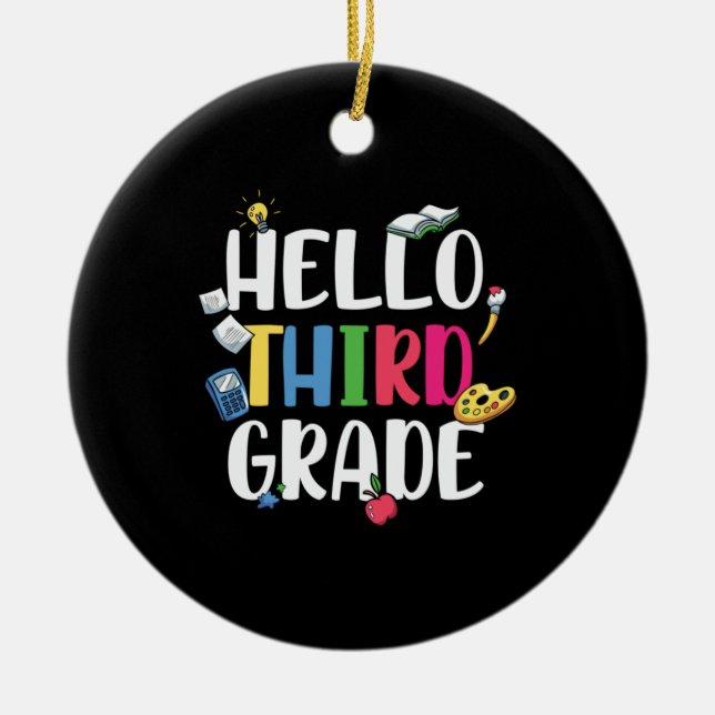 3rd Grade Teacher Hello 3rd Grade Ceramic Ornament (Front)