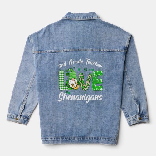 3rd Grade Teacher Love Shenanigans Funny St Patric Denim Jacket