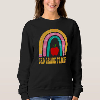 3rd Grade Teacher Rainbow Pencil Back To School Ap Sweatshirt