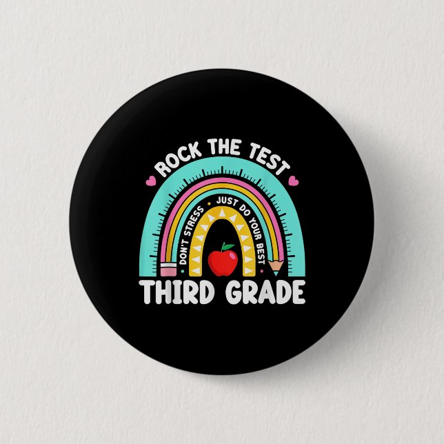 3rd Grade Teacher Rock The Test Day Third Grade Te Button (Front)