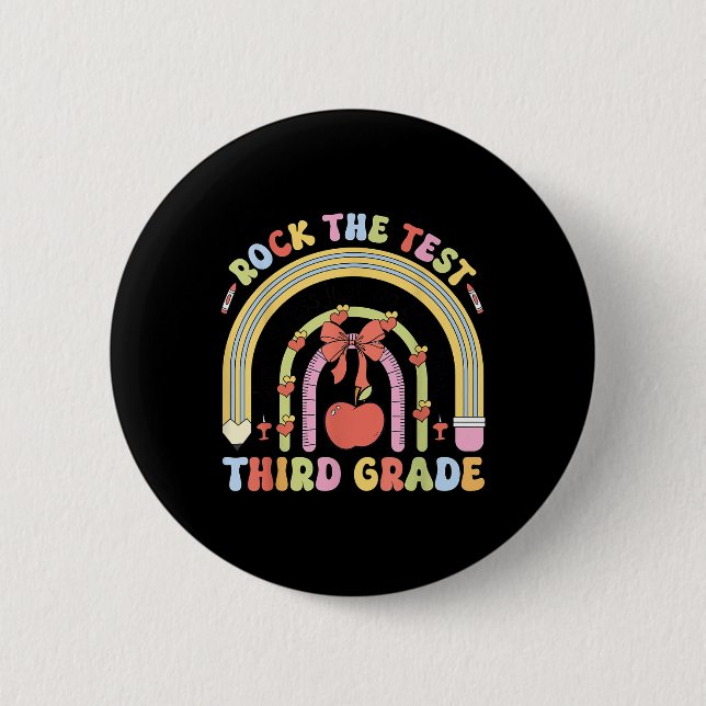 3rd Grade Teacher Rock The Test Day Third Grade Te Button (Front)