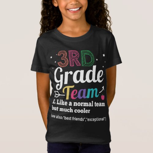 3rd Grade Team Like A Normal Team But Much Cooler T_Shirt