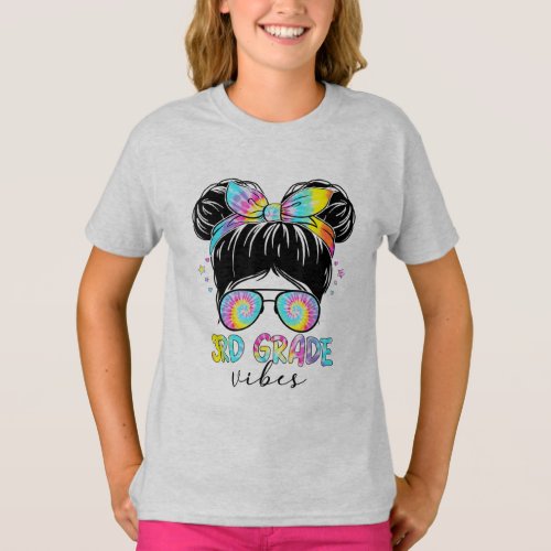 3rd Grade Vibes Messy Hair Bun Girl Back To School T_Shirt