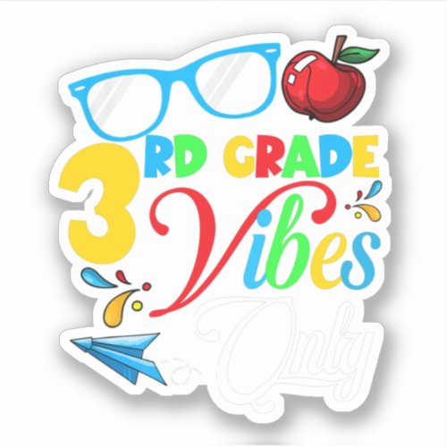 3rd Grade Vibes Only Back To School Cute Kids Stud Sticker