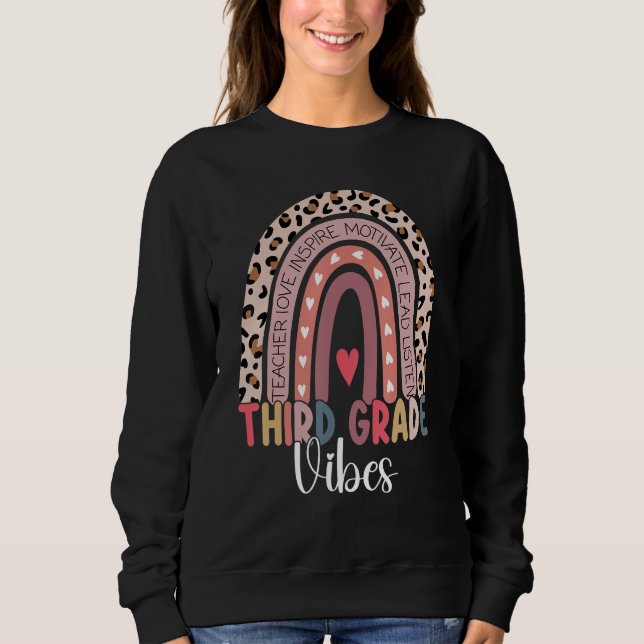 3rd Grade Vibes Rainbow Leopard Third Grade Teache Sweatshirt (Front)