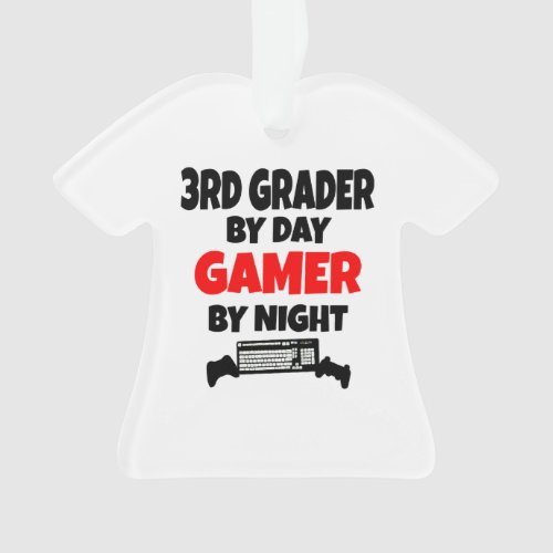 3rd Grader by Day Gamer by Night Ornament