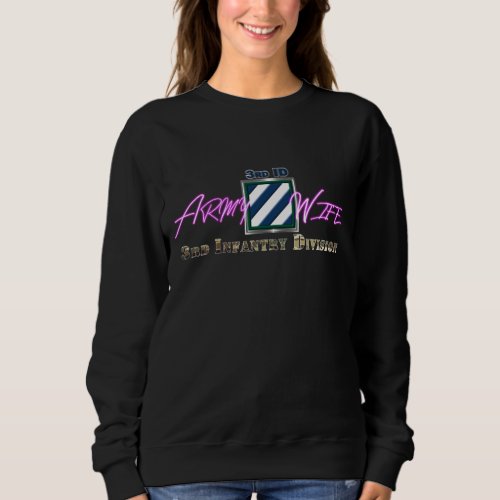 3rd Infantry Division Army Wife  Sweatshirt