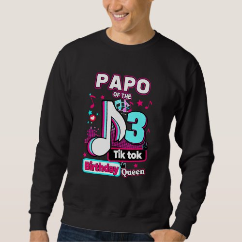 3rd Musical Birthday Of Papo Queen Sweatshirt