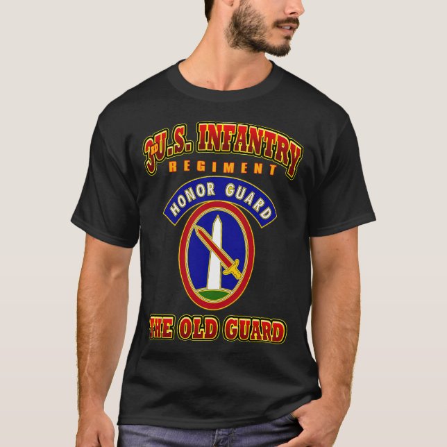 3Rd Us Infantry Regiment Honor Guard The Old Guard T-Shirt (Front)