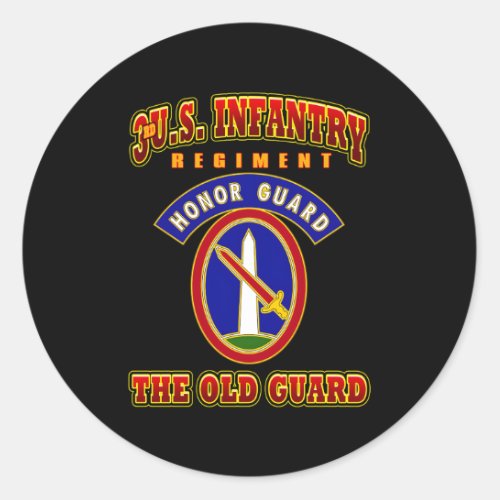 3Rd Us Infantry Regit Honor Guard The Old Guard Classic Round Sticker