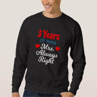 3rd Wedding Anniversary for Women Her Mrs Always R Sweatshirt
