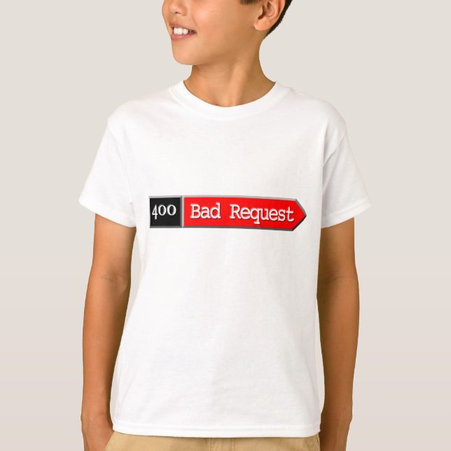 400 Bad Request T-Shirt (Front)