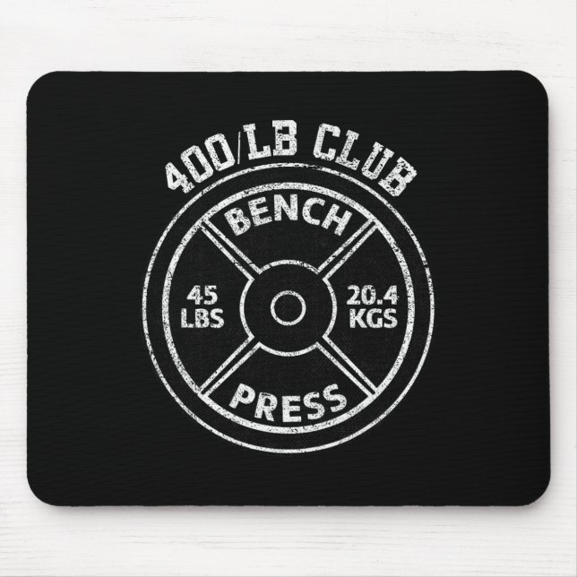 400 Lbs Pound Bench Press Club Gym Weightlifting P Mouse Pad (Front)