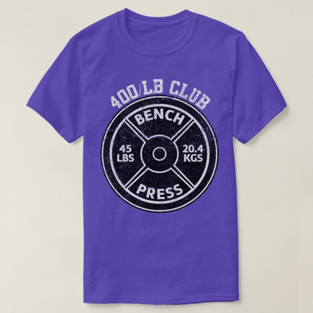 400 Lbs Pound Bench Press Club Gym Weightlifting P T-Shirt (Design Front)