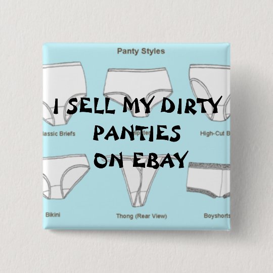 400pxPantyStyles, I SELL MY DIRTY PANTIES ON EBAY Button