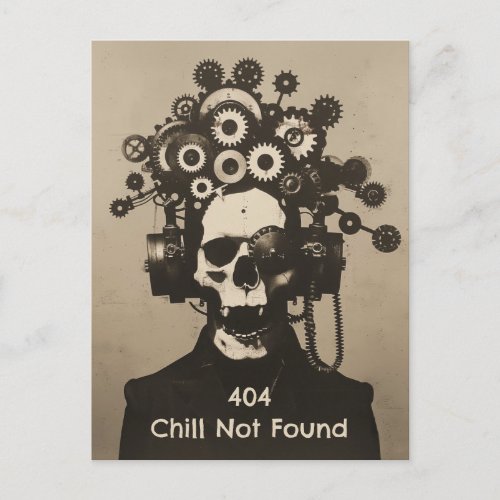 404 Chill Not Found Steampunk Mental Overload Postcard