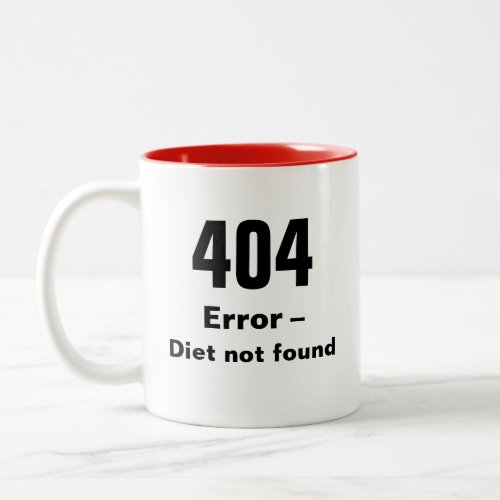 404 Error _ Diet Not Found mug