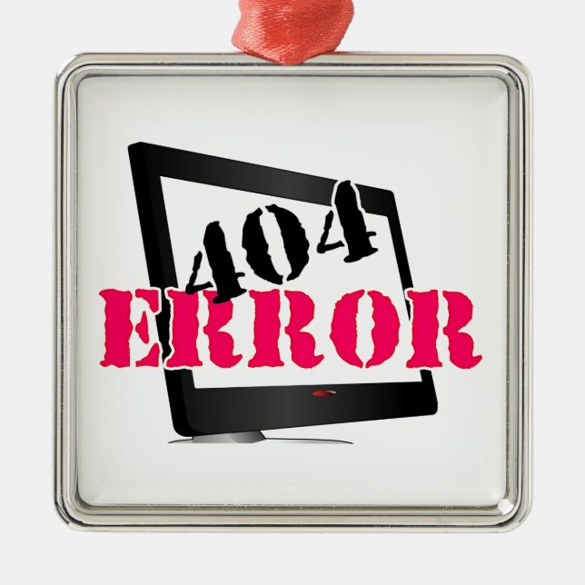 404 Error Metal Ornament (Front)