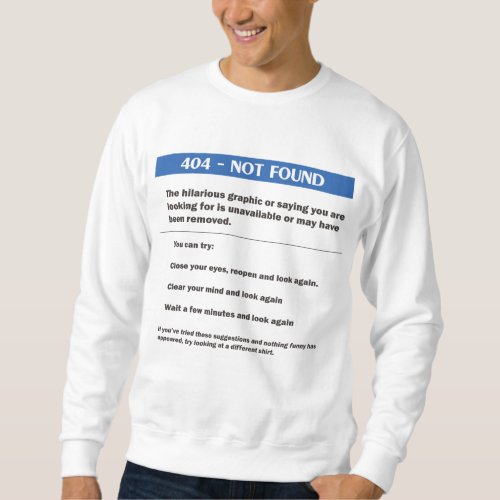 404 Error Sweatshirt