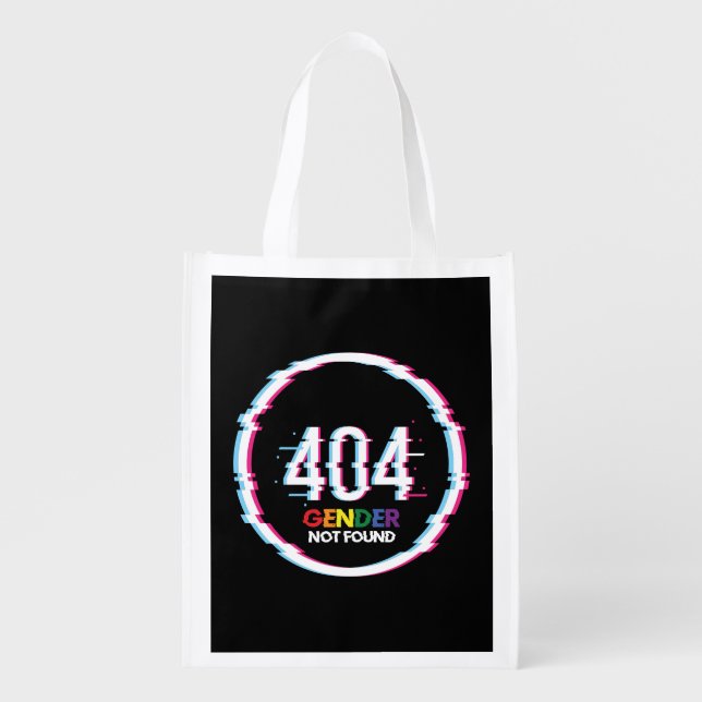 404 Gender Not Found | Funny LGBTQ | Pride Grocery Bag (Front)