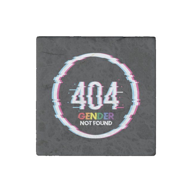 404 Gender Not Found | Funny LGBTQ | Pride Stone Magnet (Front)