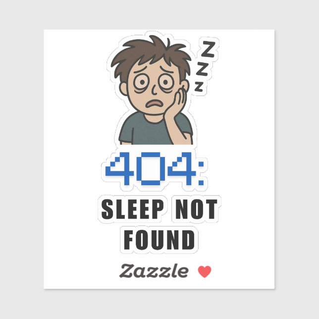 404 Sleep Not Found Sticker (Sheet)