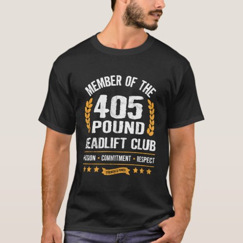 405 Pound Bench Press Club Strong Gym T_Shirt