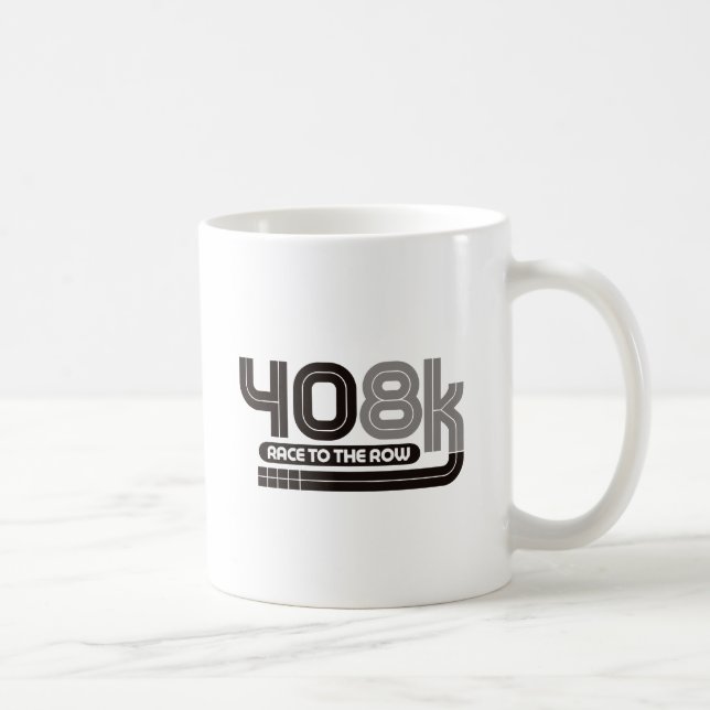 408K Race to the Row Coffee Mug (Right)