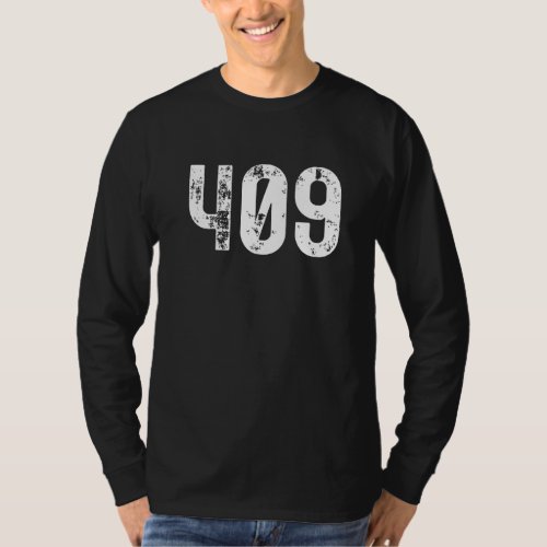 409 Area Code Beaumont TX Mobile Telephone Area Co T_Shirt