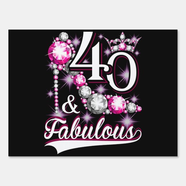 40 and Fabulous 40 Years Old 40th Birthday Diamond Sign (Front)