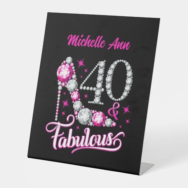 40 and Fabulous, 40th Birthday, any name, editable Pedestal Sign (Front)