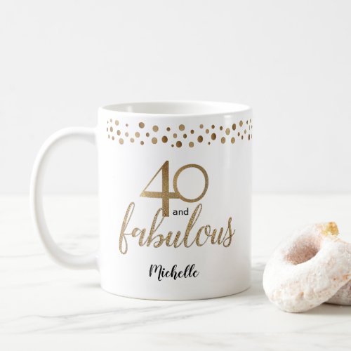 40 and Fabulous 40th birthday confetti gold Coffee Mug