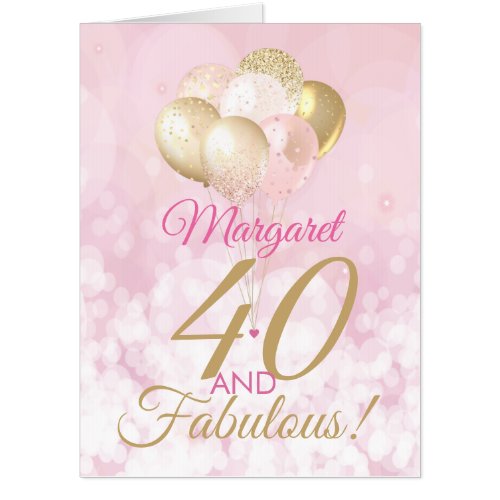 40 and Fabulous 40th Birthday Glitter Balloon BIG Card