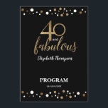 40 and fabulous 40th Birthday Program<br><div class="desc">Celebrate in style with our 40 and Fabulous 40th Birthday Program! This personalized flat card features a glamorous design with gold and black confetti, adding a touch of elegance to your birthday celebration. Customize this card with the name of the birthday honoree, the date of the event, the venue details,...</div>