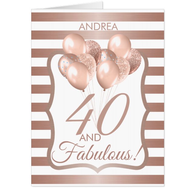 40 And Fabulous 40th Birthday Rose Gold BIG Card (Front)