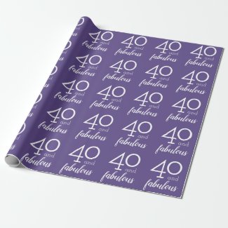 40 and Fabulous 40th Birthday Violet and White Wrapping Paper