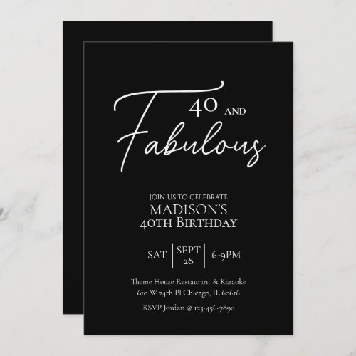 40 and Fabulous 40th Black  White Birthday Invitation
