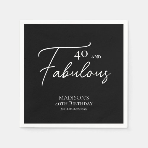 40 and Fabulous 40th Black  White Birthday Napkins