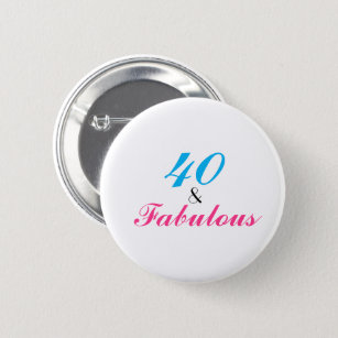 40 and Fabulous Birthday Girly Typography Button