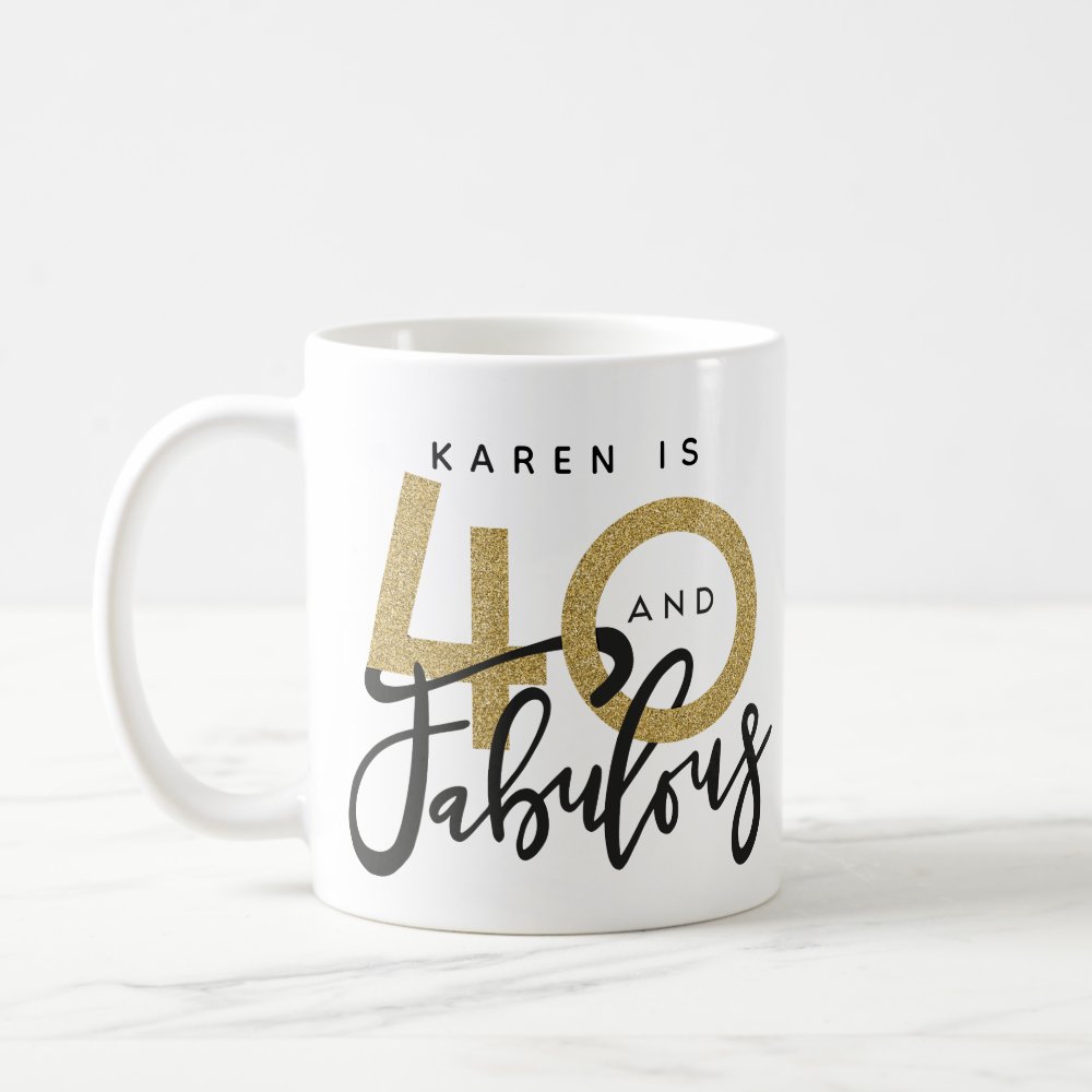 Discover 40 And Fabulous Custom Family Birthday Gift Coffee Mug