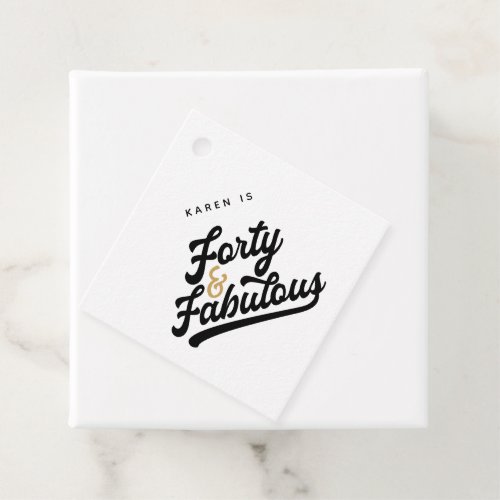 40 and fabulous birthday party  favor tags