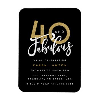 40 And Fabulous Birthday Party Invitation Magnet by Stacy_Cooke_Art at Zazzle